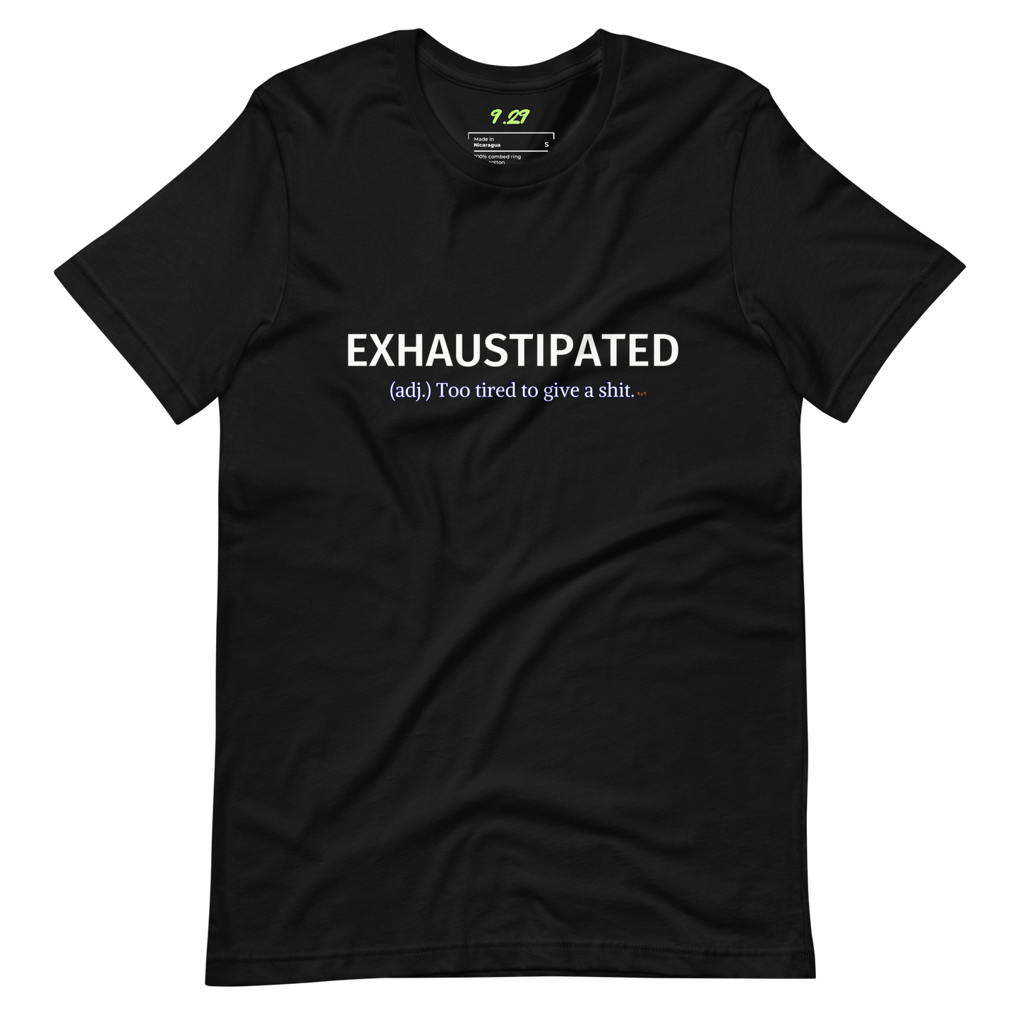 Black t-shirt with "Exhaustipated" Original Nine-29 Design