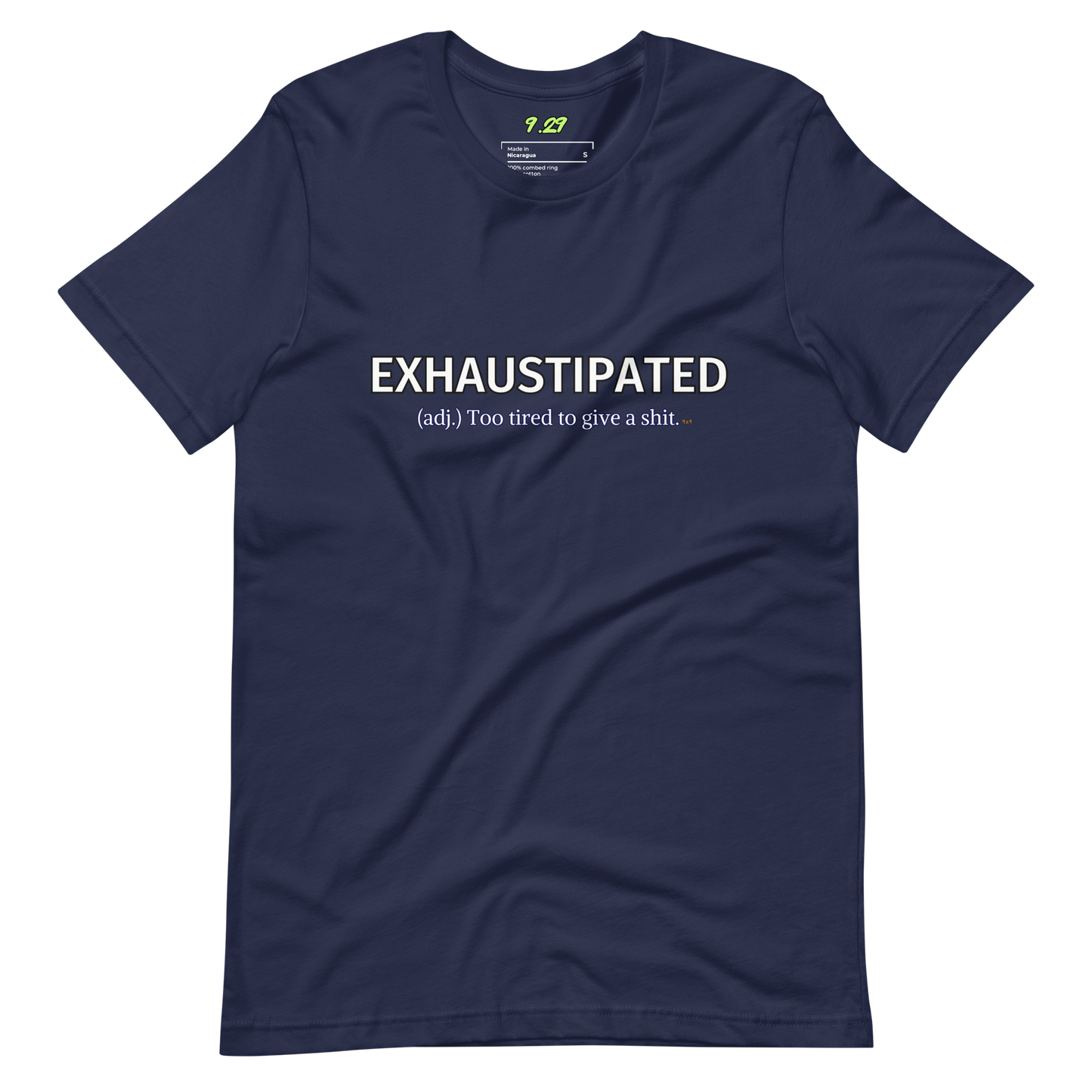 Navy t-shirt with "Exhaustipated" Original Nine-29 Design