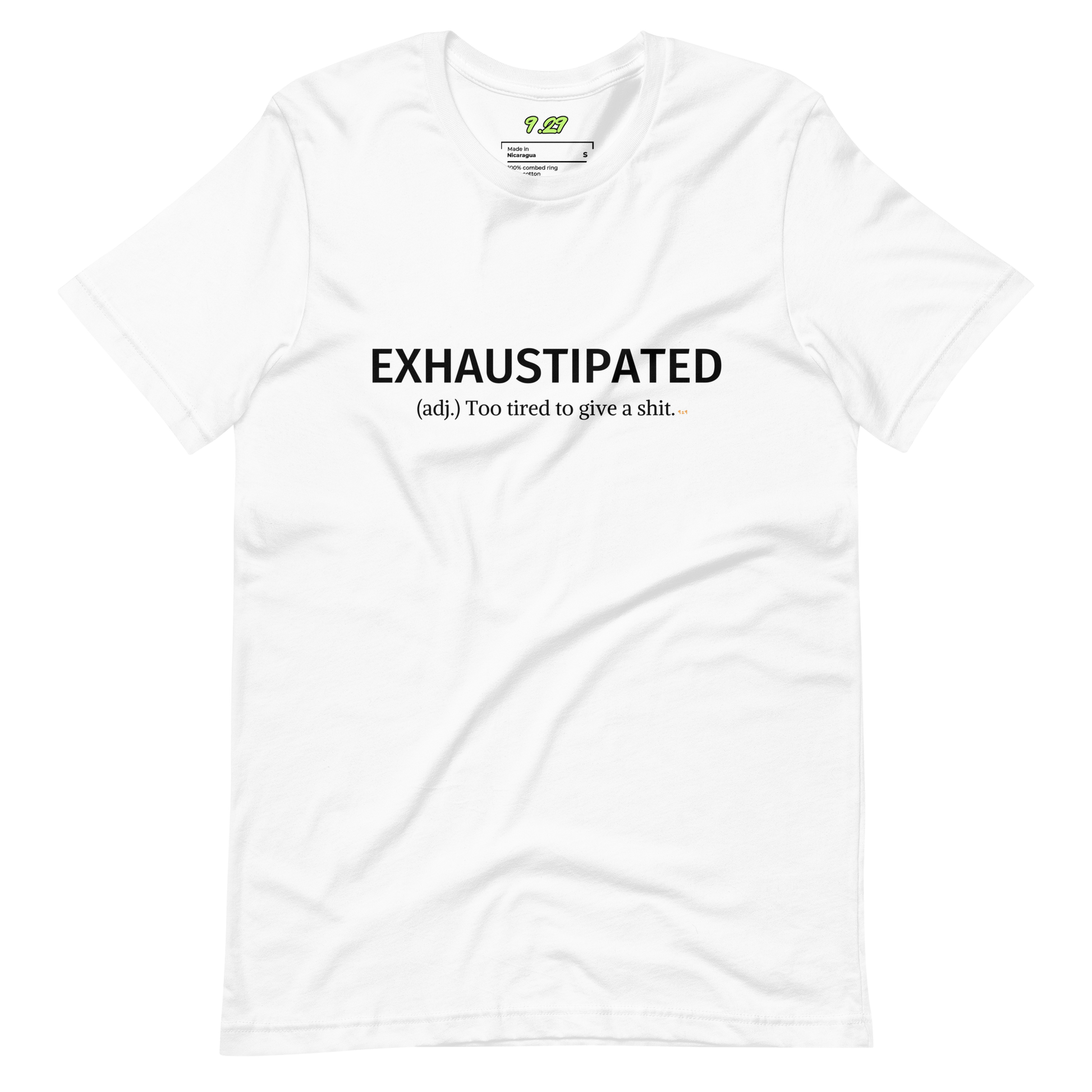 White t-shirt with "Exhaustipated" Original Nine-29 Design