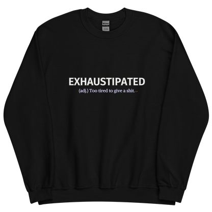 Black sweatshirt with "Exhaustipated" Original Nine-29 Design