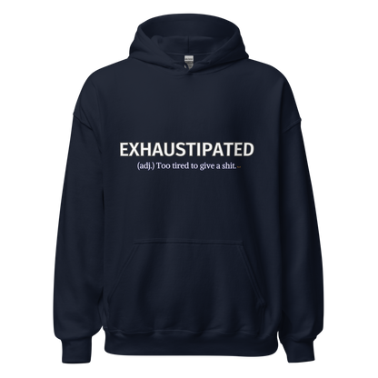 Exhaustipated Hoodie