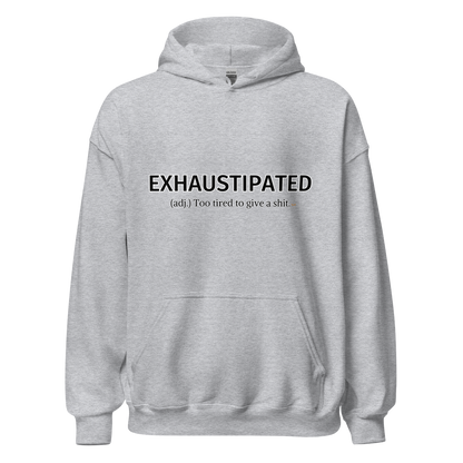 Exhaustipated Hoodie