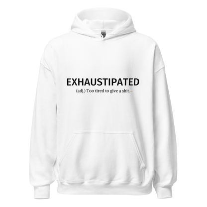 Exhaustipated Hoodie