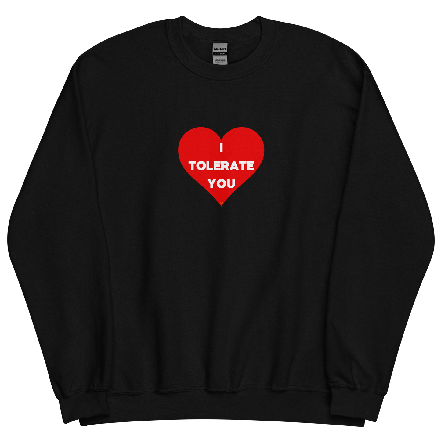 Black sweatshirt with "I tolerate you" Original Nine-29 Design