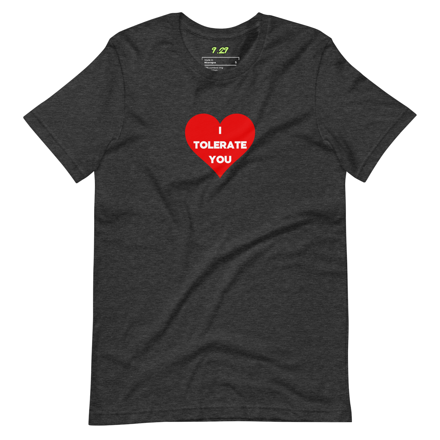 Dark grey heather t-shirt with "I tolerate you" Original Nine-29 Design