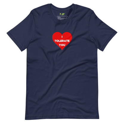 I Tolerate You Classic Tee