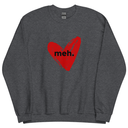 Dark grey heather sweatshirt with "meh." Original Nine-29 Design