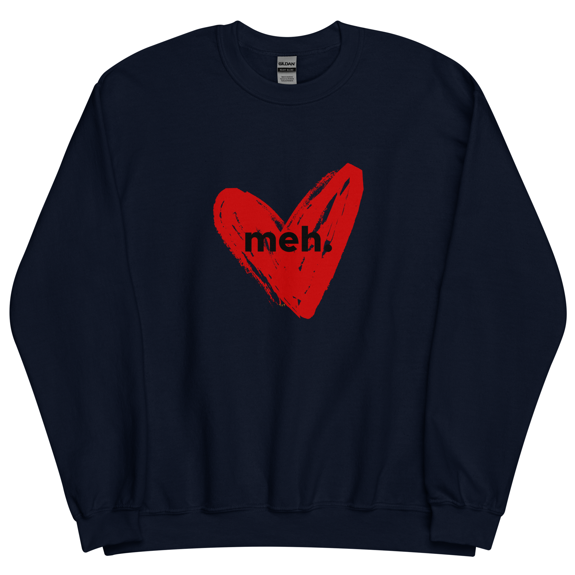 Navy sweatshirt with "meh." Original Nine-29 Design