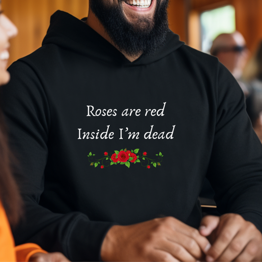 Roses are Red Hoodie