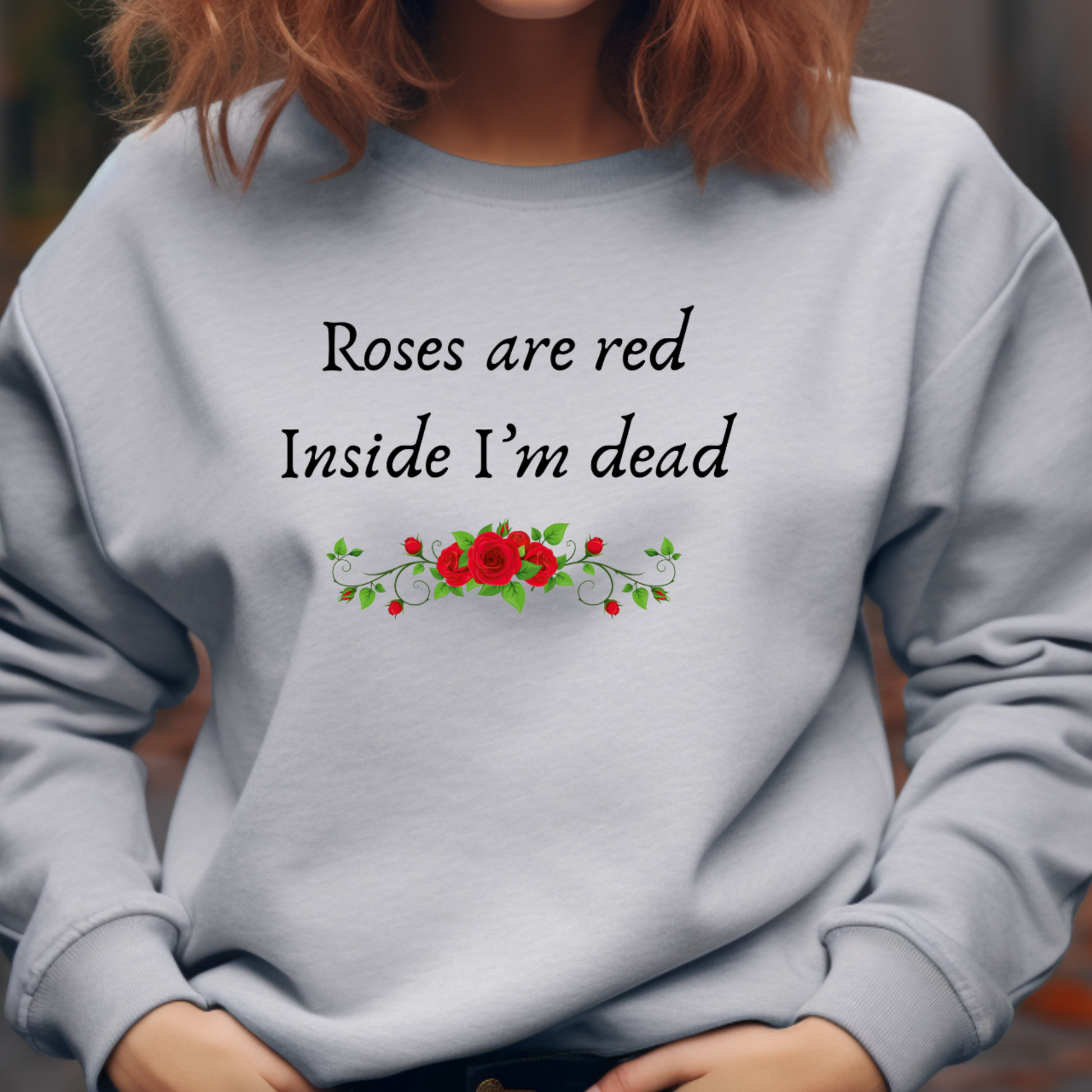 Female model wearing sport grey sweatshirt with "Roses are red" Original Nine-29 Design