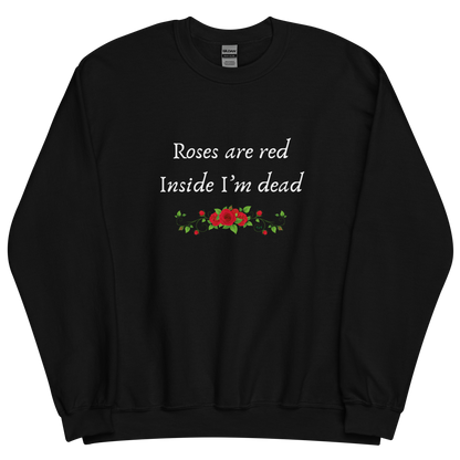 Black sweatshirt with "Roses are red" Original Nine-29 Design