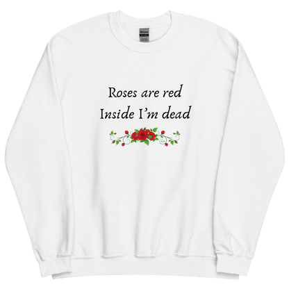 White sweatshirt with "Roses are red" Original Nine-29 Design