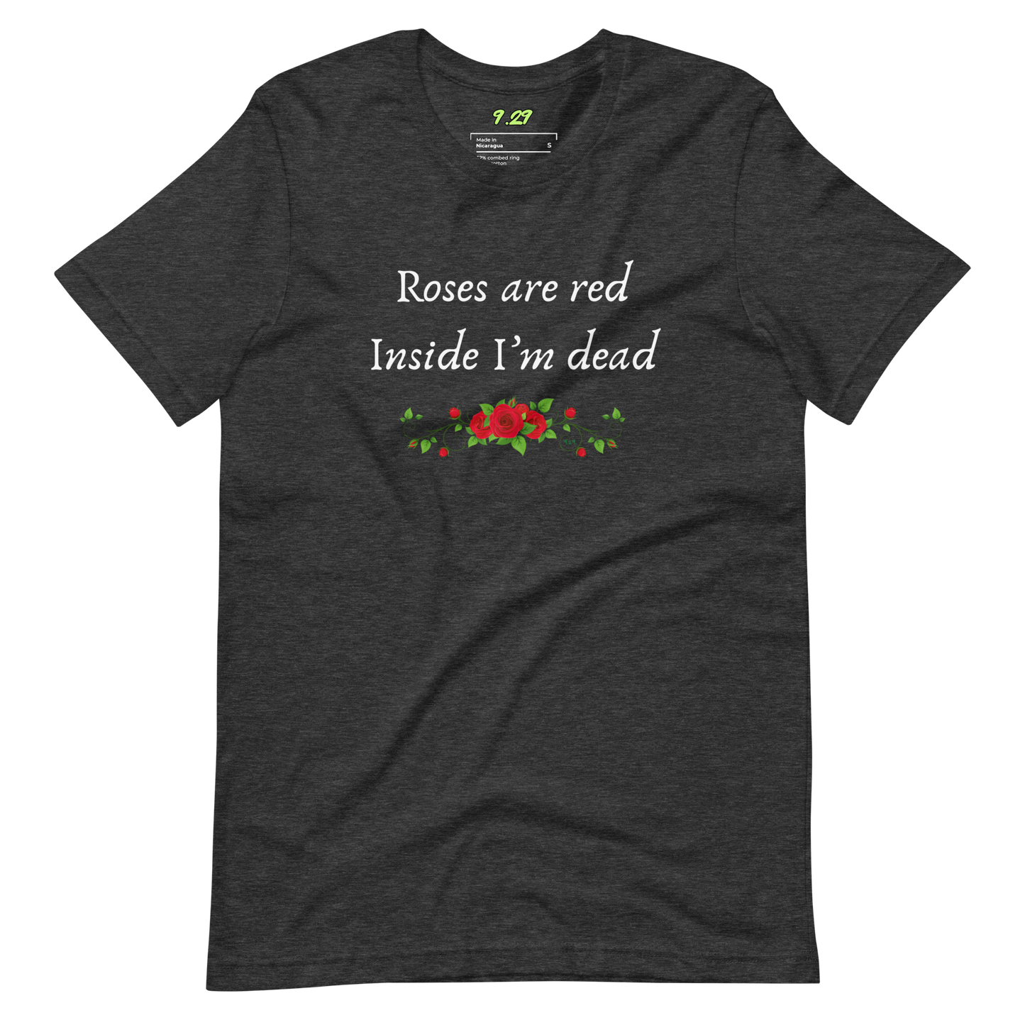 Dark grey heather t-shirt with "Roses are red" Original Nine-29 Design