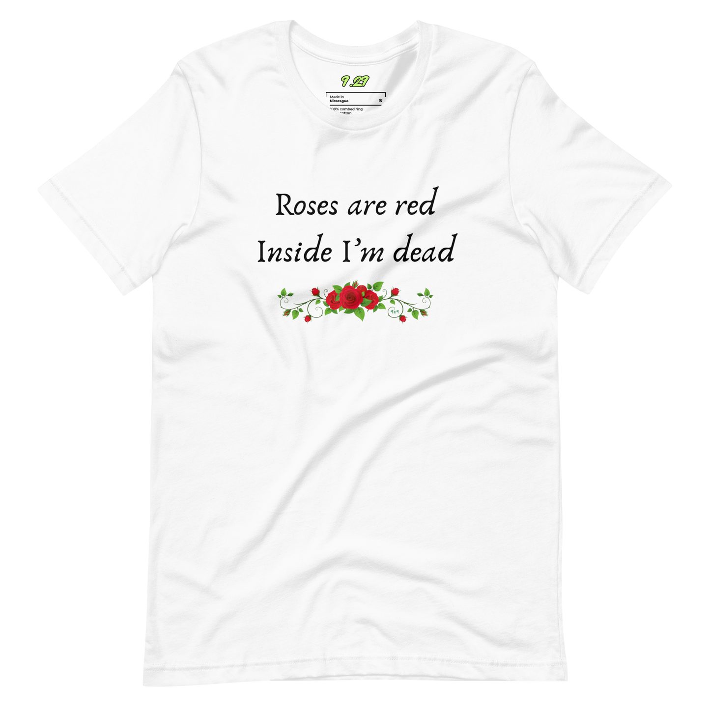 White t-shirt with "Roses are red" Original Nine-29 Design