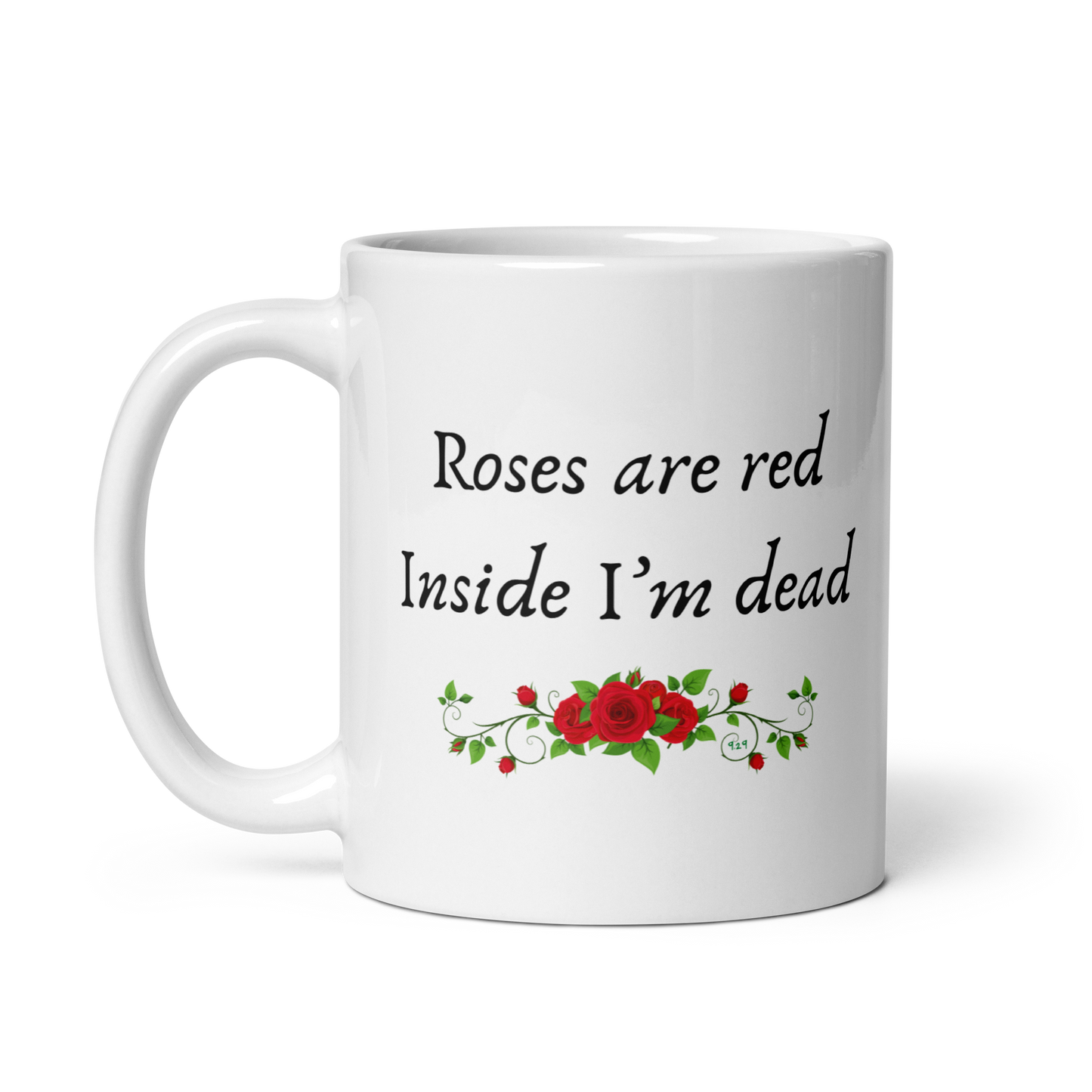 White mug with "Roses are red" Original Nine-29 Design