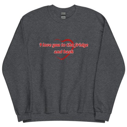 Dark grey heather sweatshirt with "To the fridge" Original Nine-29 Design