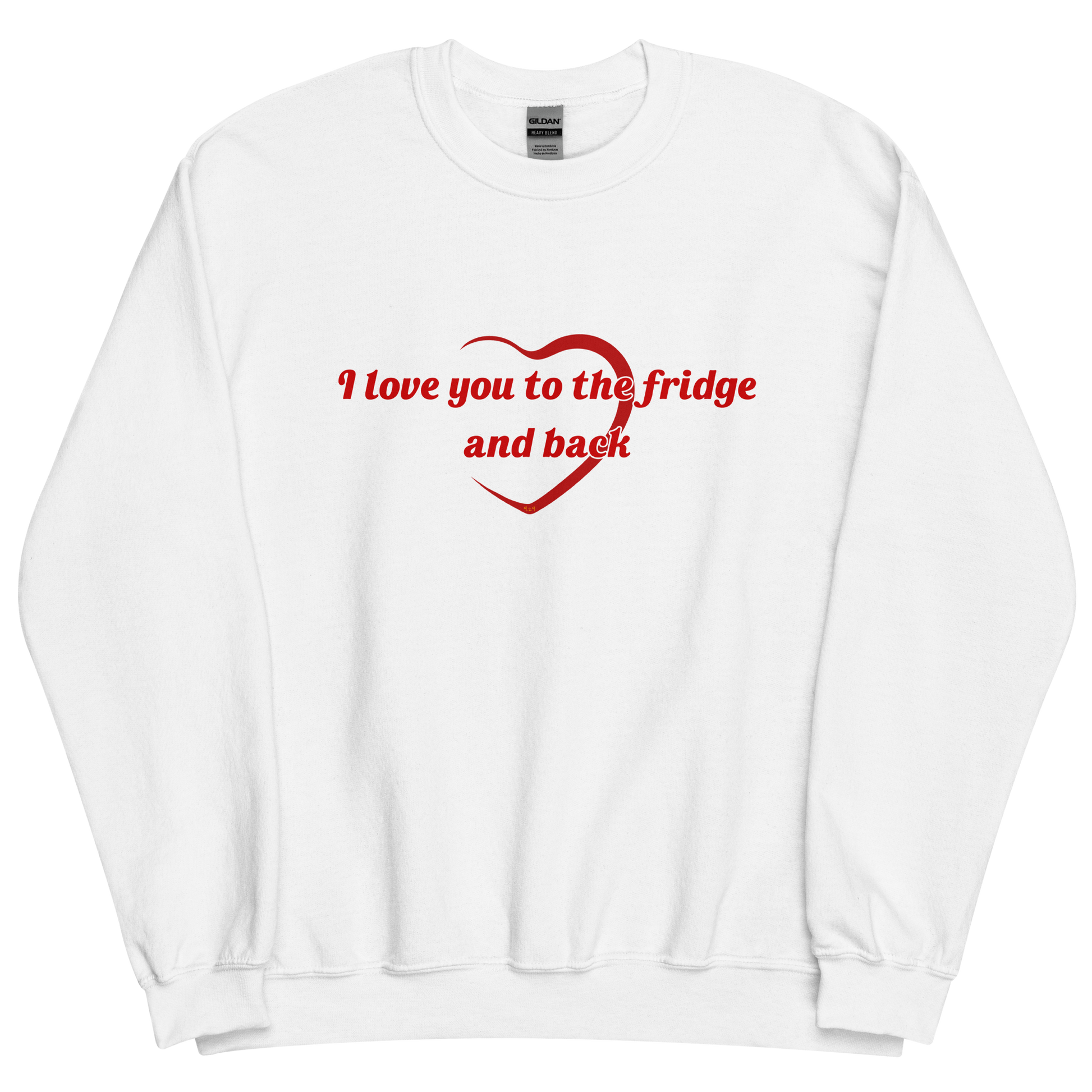 White sweatshirt with "To the fridge" Original Nine-29 Design