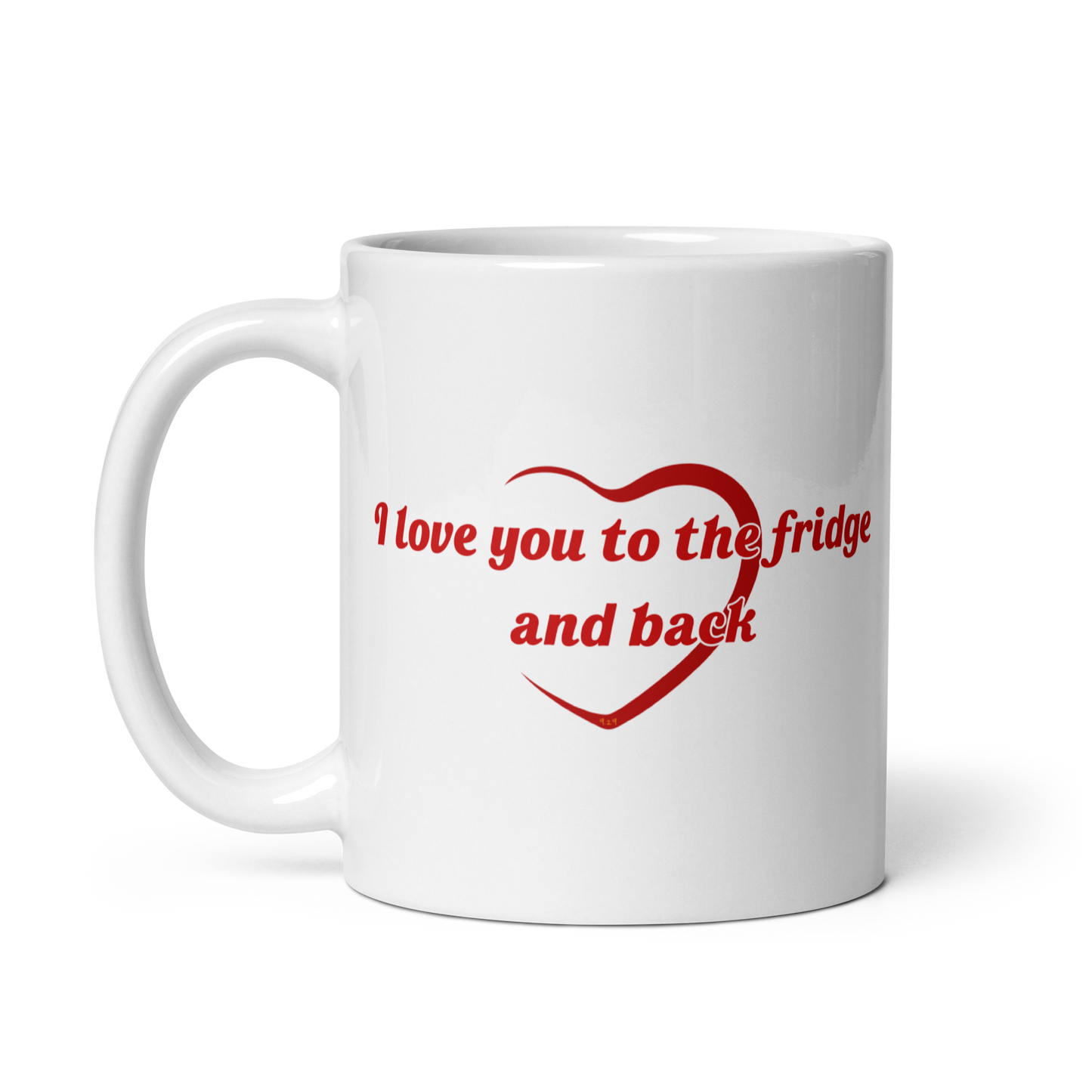 White mug with "to the fridge" Original Nine-29 Design