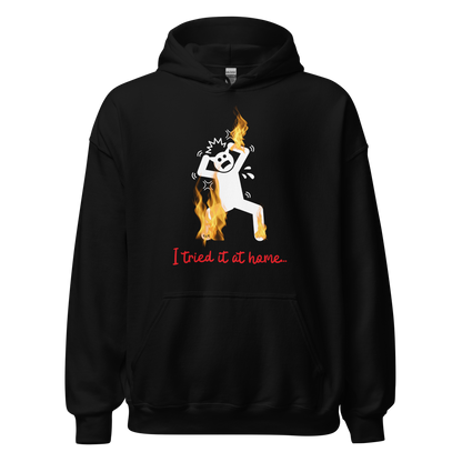 Tried it at Home Hoodie