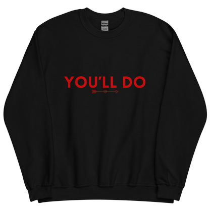 Black sweatshirt with "You'll do" Original Nine-29 Design