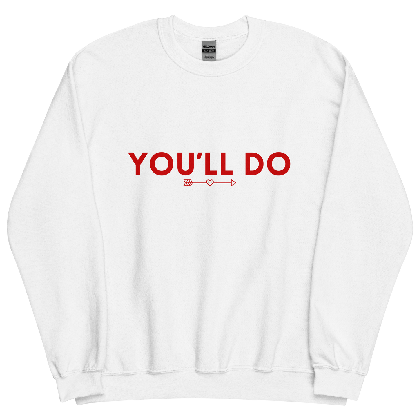 White sweatshirt with "You'll do" Original Nine-29 Design