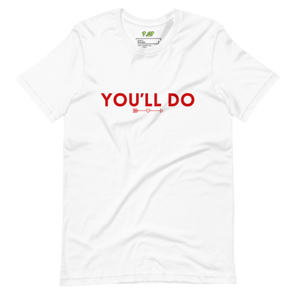 White t-shirt with "You'll do" Original Nine-29 Design