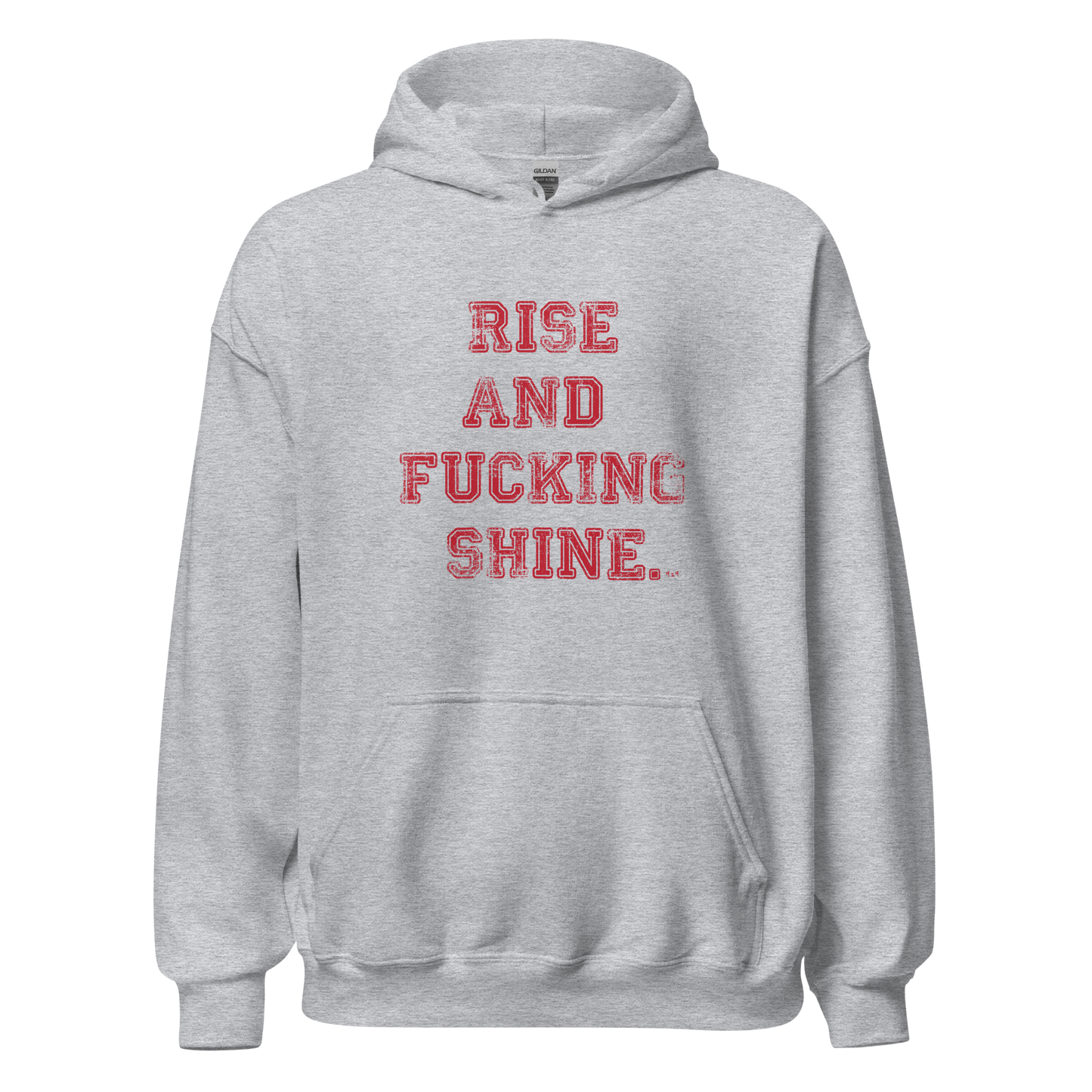 Rise and Shine Hoodie