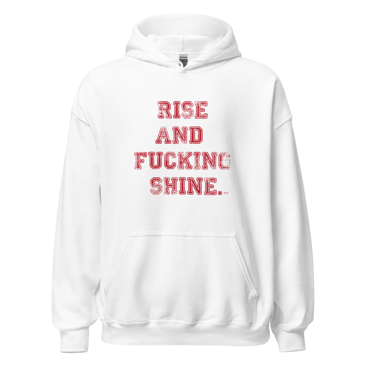 Rise and Shine Hoodie